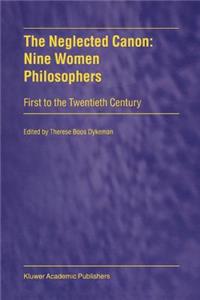 The Neglected Canon: Nine Women Philosophers
