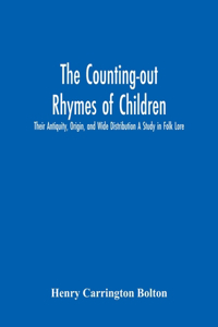 The Counting-Out Rhymes Of Children
