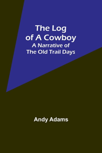 Log of a Cowboy