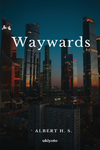 Waywards