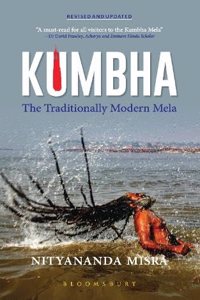 Kumbha (Revised and Updated): The Traditionally Modern Mela