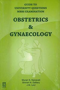 GUIDE TO UNIVERSITY QUESTIONS MBBS EXAMINATION: OBSTETRICS &GYNAECOLOGY