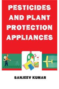 Pesticides and Plant Protection Appliances