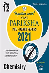 Together with Chemistry CBSE Pariksha Pre Board Papers for Class 12 (Examination 2021)