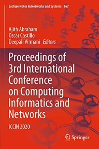 Proceedings of 3rd International Conference on Computing Informatics and Networks