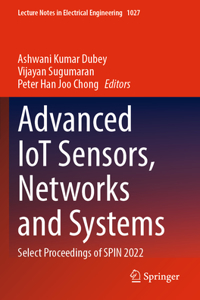 Advanced Iot Sensors, Networks and Systems