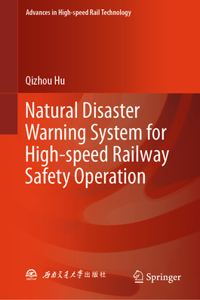 Natural Disaster Warning System for High-Speed Railway Safety Operation