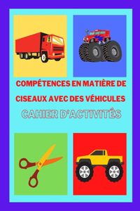Compétences en matière de ciseaux avec des véhicules Cahier d'activités