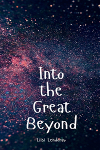 Into the Great Beyond