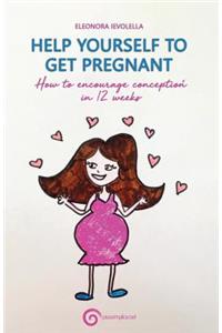 Help Yourself to Get Pregnant