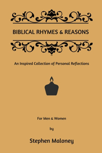 Biblical Rhymes & Reasons