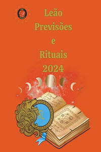 Leão Previsões e Rituais 2024