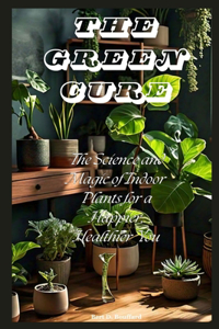 The Green Cure