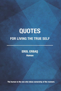 Quotes for Living the True Self