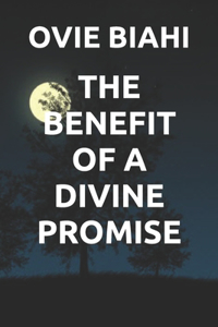 Benefit of a Divine Promise