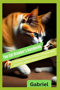 Cat Breeder's Handbook