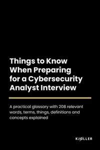 Things to Know When Preparing for a Cybersecurity Analyst Interview