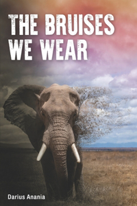 The Bruises We Wear
