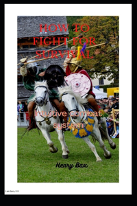 How to Fight for Survival