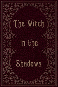 Witch in the Shadows