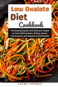 Low oxalate Diet Cookbook