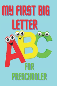 My First Big Letter for Preschooler