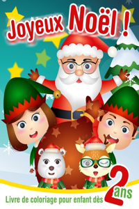 Joyeux Noël! - Livre de coloriage pour enfant dès 2 ans