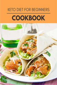 Keto Diet For Beginners Cookbook