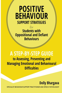 Positive Behaviour Support Strategies for Students with Oppositional and Defiant Behaviour