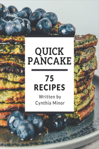 75 Quick Pancake Recipes