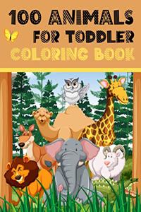 100 Animals for Toddler Coloring Book