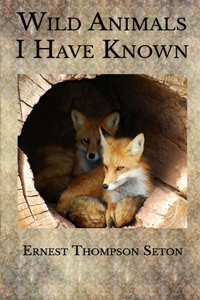 Wild Animals I Have Known