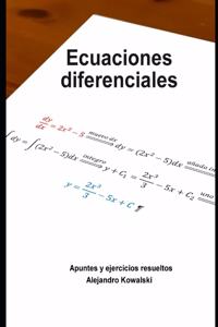 Ecuaciones Diferenciales: Apuntes y ejercicios resueltos