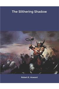 The Slithering Shadow