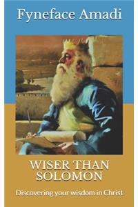Wiser Than Solomon