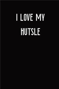 I Love my Hutsle
