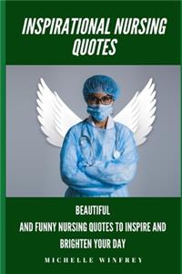 Inspirational Nursing Quotes