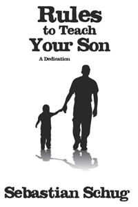 Rules to Teach Your Son