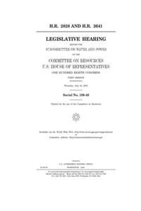 H.R. 2828 and H.R. 2641