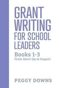Grant Writing for School Leaders