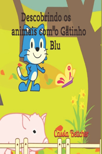 Descobrindo OS Animais Com O Gatinho Blu