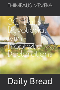 30 Days Devotional with Prophetic Declarations