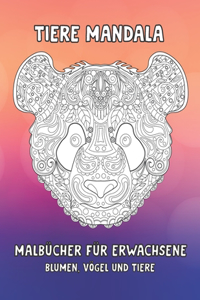 Malbücher für Erwachsene - Blumen, Vögel und Tiere - Tiere Mandala