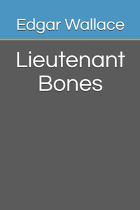 Lieutenant Bones