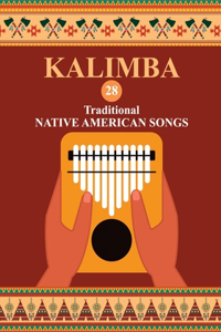 Kalimba. 28 Traditional Native American Songs