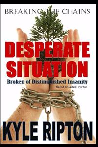 Desperate Situation