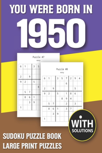 You Were Born In 1950