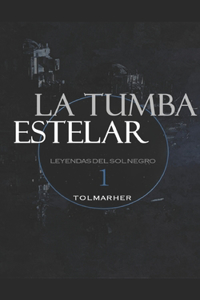 La Tumba Estelar