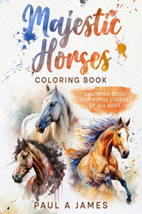 Majestic Horse's Coloring Book