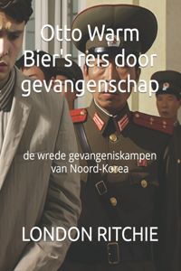 Otto WarmBier's reis door gevangenschap